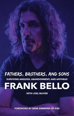 bokomslag Fathers, Brothers, and Sons: Surviving Anguish, Abandonment, and Anthrax