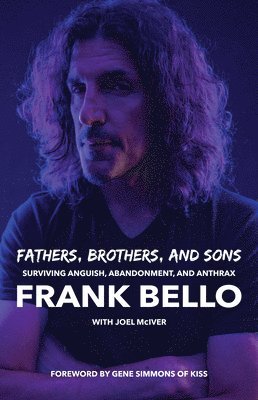 Fathers, Brothers, and Sons: Surviving Anguish, Abandonment, and Anthrax 1