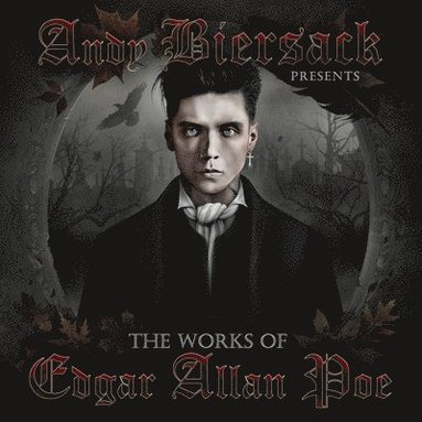 bokomslag Andy Biersack Presents the Works of Edgar Allan Poe