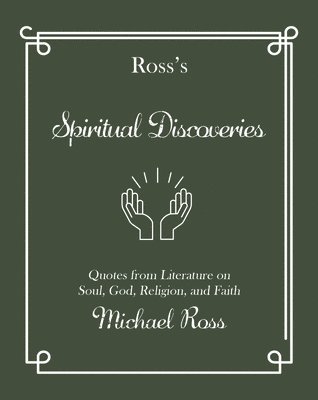 Ross's Spiritual Discoveries 1