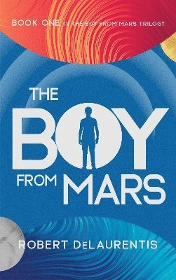 bokomslag The Boy from Mars