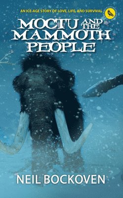 bokomslag Moctu and the Mammoth People