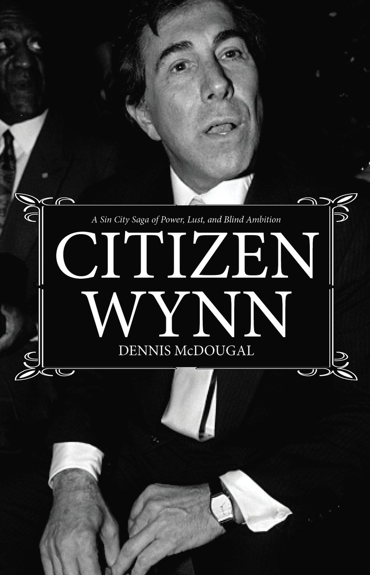Dennis McDougal, Dennis Mcdougal - Citizen Wynn, Inbunden
