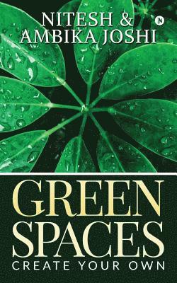 Green Spaces: Create Your Own