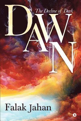 Dawn: The Decline of Dark 1