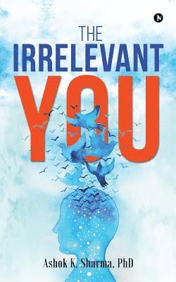 The Irrelevant You
