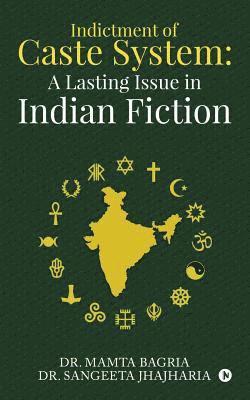Sangeeta Jhajharia  Mamta Bagria, Dr Mamta Bagria, Dr Sangeeta Jhajharia, Dr. Mamta Bagria,, Dr. Sangeeta Jhajharia,, Mamta Bagria, Sangeeta Jhajharia - Indictment of Caste System, Häftad