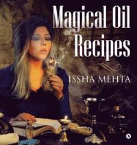 bokomslag Magical Oil Recipes