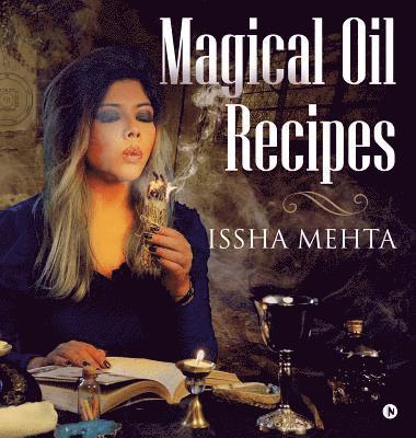 Magical Oil Recipes 1