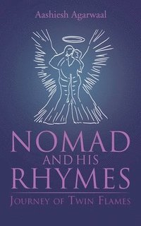 bokomslag Nomad and His Rhymes: Journey of Twin Flames