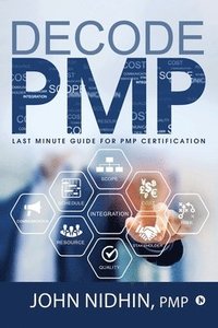 bokomslag Decode PMP: Last Minute Guide for PMP Certification