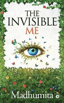 The Invisible Me 1