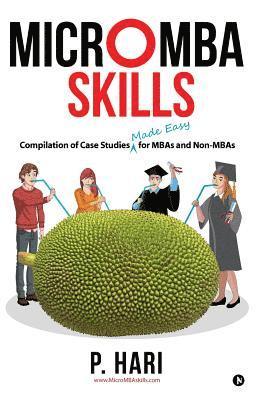 bokomslag Micromba Skills: Compilation of Case Studies Made Easy for MBAs and Non-MBAs