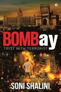 bokomslag BOMBay: Tryst with terrorist