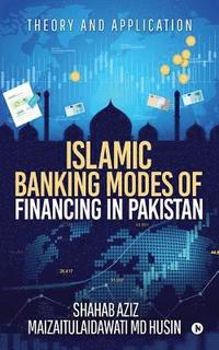bokomslag Islamic Banking Modes of Financing in Pakistan