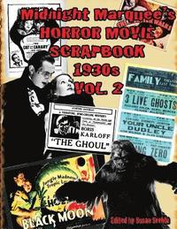 bokomslag Midnight Marquee's HORROR MOVIE SCRAPBOOK 1930s Vol. 2