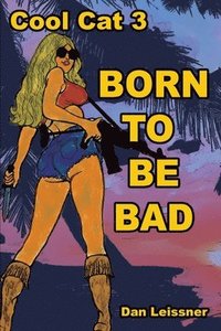 bokomslag Born to Be Bad