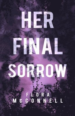 Her Final Sorrow 1