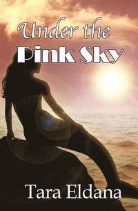bokomslag Under the Pink Sky