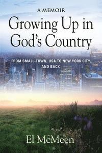 bokomslag Growing Up in God's Country