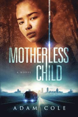 Motherless Child 1