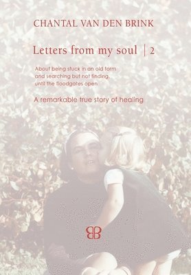 Chantal Van Den Brink, Chantal van den Brink, Chantal van Den Brink - Letters From My Soul 2, Inbunden