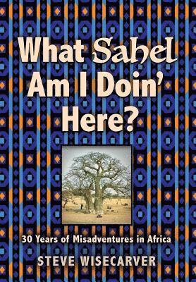 What Sahel Am I Doin' Here? 1