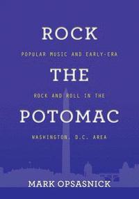 bokomslag Rock the Potomac