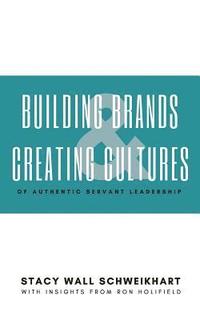 bokomslag Building Brands & Creating Cultures