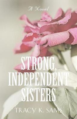 Strong, Independent Sisters 1