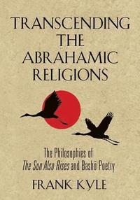 bokomslag Transcending the Abrahamic Religions