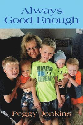 Always Good Enough 1