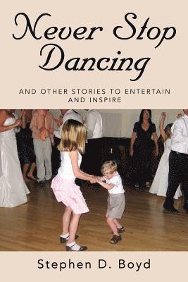 Never Stop Dancing