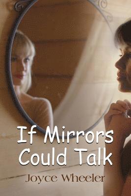 bokomslag If Mirrors Could Talk