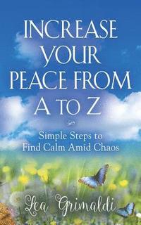 bokomslag Increase Your Peace from A to Z