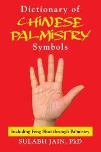bokomslag Dictionary of Chinese Palmistry Symbols