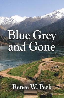 Blue Grey and Gone 1