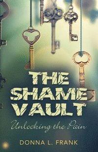 bokomslag The Shame Vault