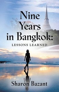 bokomslag Nine Years in Bangkok