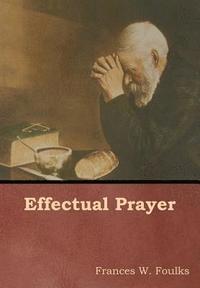 bokomslag Effectual Prayer