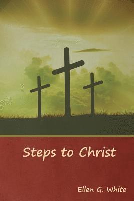 Steps to Christ 1