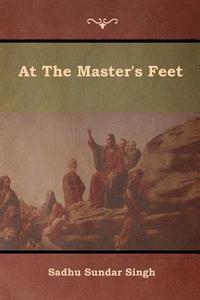 bokomslag At The Master's Feet