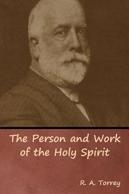 bokomslag The Person and Work of the Holy Spirit