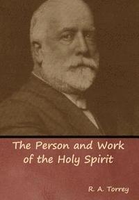 bokomslag The Person and Work of the Holy Spirit
