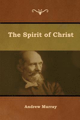 Andrew Murray - Spirit of Christ, Häftad