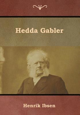 Henrik Ibsen - Hedda Gabler, Inbunden
