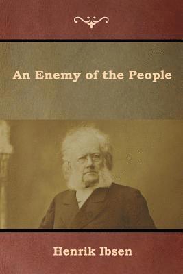 Henrik Ibsen - Enemy of the People, Häftad