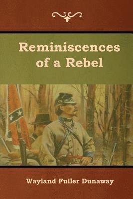 bokomslag Reminiscences of a Rebel