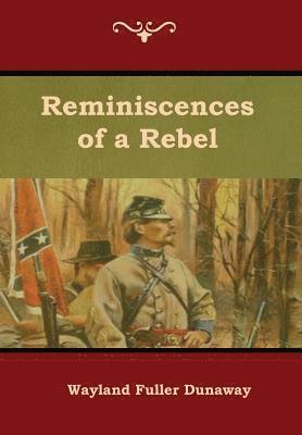 bokomslag Reminiscences of a Rebel