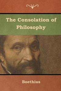 bokomslag The Consolation of Philosophy